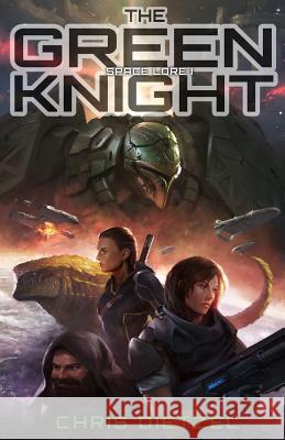 The Green Knight Chris Dietzel 9781533119681 Createspace Independent Publishing Platform - książka