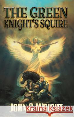 The Green Knight's Squire John C. Wright 9789527065259 Castalia House - książka
