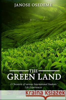 The Green Land Janose Osedeme 9781535360791 Createspace Independent Publishing Platform - książka