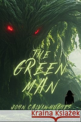 The Green Man John Calvin Hughes 9781965788844 Page Turner Books, Inc. - książka