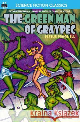 The Green Man of Graypec Festus Pragnell 9781612871332 Armchair Fiction & Music - książka