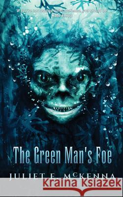 The Green Man's Foe Juliet E. McKenna 9781908039873 Wizards Tower Press - książka