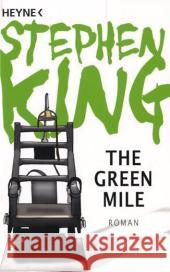 The Green Mile : Roman King, Stephen Honnef, Joachim  9783453435841 Heyne - książka