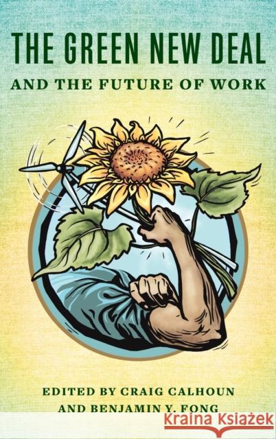 The Green New Deal and the Future of Work  9780231205566 Columbia University Press - książka