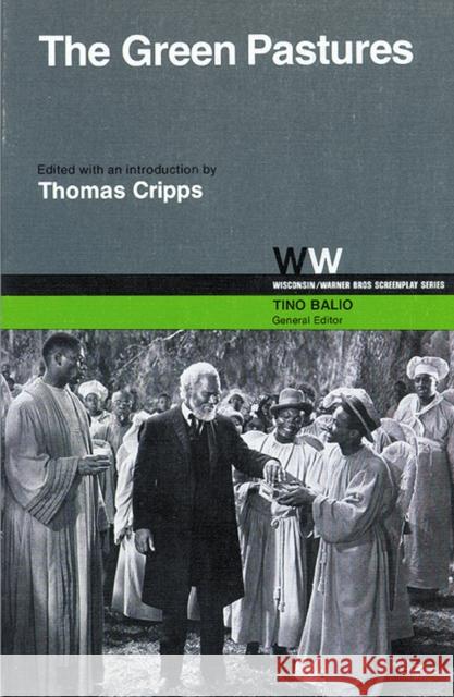 The Green Pastures Cripps, Thomas 9780299079246 University of Wisconsin Press - książka