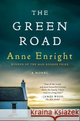 The Green Road Anne Enright 9780393352801 W. W. Norton & Company - książka