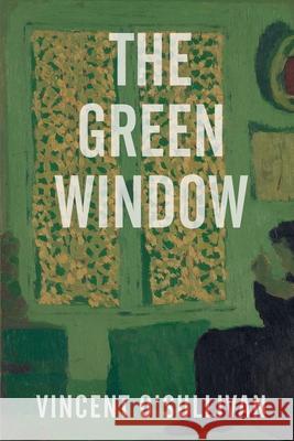 The Green Window Vincent O'Sullivan 9781910146446 Solis Press - książka