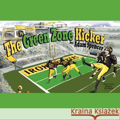 The Green Zone Kicker Adam Spencer 9781105226724 Lulu.com - książka