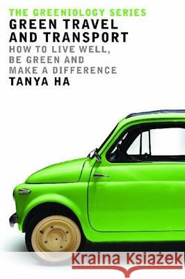 The Greeniology Clean & Green Guide Tanya Ha 9780522854459 MELBOURNE UNIVERSITY PRESS - książka