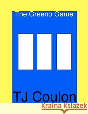 The Greeno Game Tj Coulon 9781086778182 Independently Published - książka
