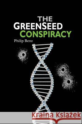 The GreenSeed Conspiracy Benz, Philip 9780985813239 Voxluces - książka