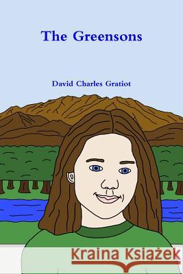 The Greensons David Charles Gratiot 9781365808906 Lulu.com - książka