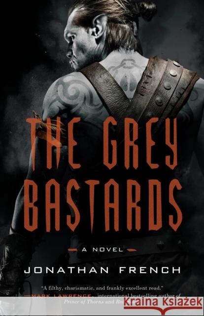 The Grey Bastards: A Novel Jonathan French 9780525572459 Broadway Books - książka