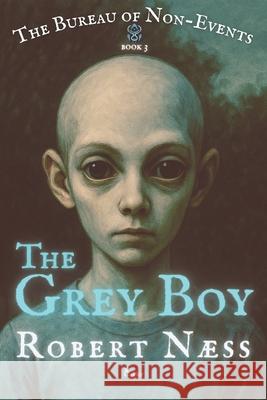 The Grey Boy Robert N?ss 9788269403695 Galder Media - książka