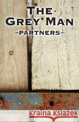 The Grey Man- Partners Jl Curtis Stephanie Martin Tina Garceau 9781535583213 Createspace Independent Publishing Platform - książka