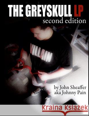 The Greyskull LP: Second Edition John Sheaffer 9780615635576 Villain Publishing - książka