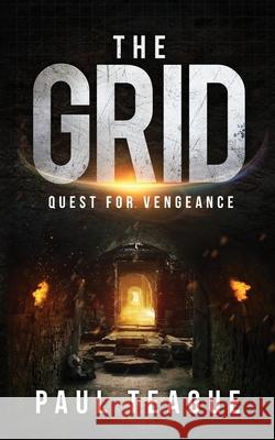 The Grid 2: Quest for Vengeance: Fall of Justice Paul Teague 9781838306557 Clixeo Ltd - książka