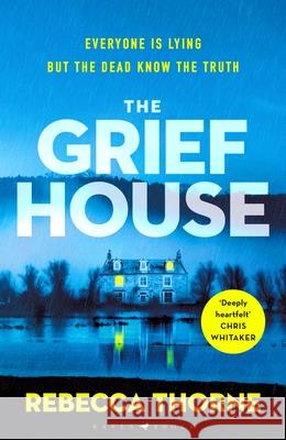 The Grief House Thorne Rebecca Thorne 9781526656285 Bloomsbury Publishing (UK) - książka