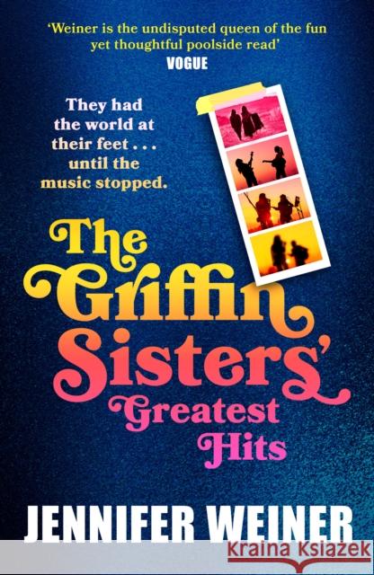 The Griffin Sisters' Greatest Hits Jennifer Weiner 9780008740191 HarperCollins Publishers - książka