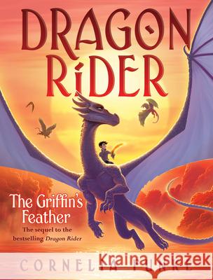 The Griffin's Feather (Dragon Rider #2): Volume 2 Funke, Cornelia 9781338215533 Chicken House - książka