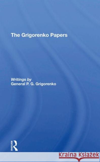 The Grigorenko Papers Grigorenko, General P. G. 9780367292683 Routledge - książka