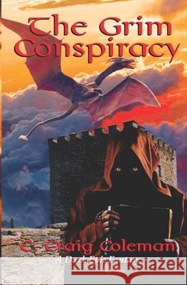 The Grim Conspiracy: A Dark Epic Fantasy Richard Sutton C. Craig Coleman 9781679421020 Independently Published - książka