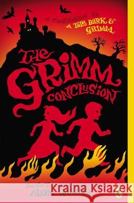 The Grimm Conclusion Adam Gidwitz Hugh D'Andrade 9780525426158 Dutton Books - książka