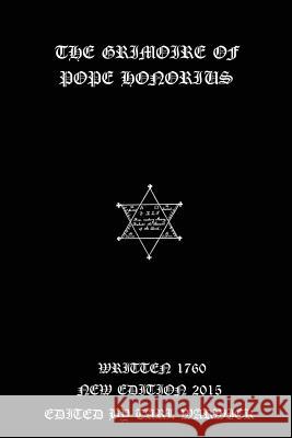 The Grimoire of pope Honorius Warwick, Tarl 9781507508541 Createspace - książka