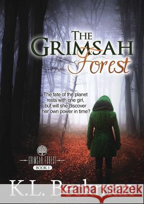 The Grimsah Forest: The Grimsah Forest - Book 1 K. L. Beckman 9781941398050 Next Chapter Publishing - książka