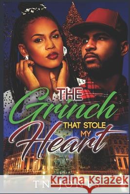 The Grinch That Stole My Heart Tn Jones 9781796464825 Independently Published - książka