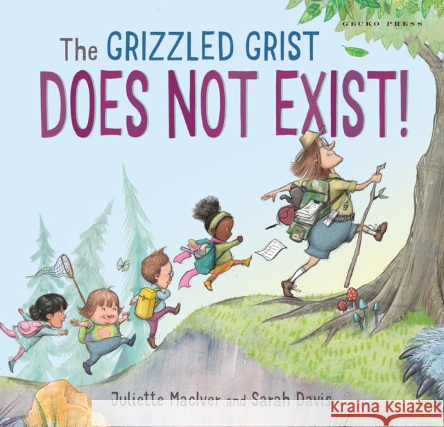 The Grizzled Grist Does Not Exist! Juliette MacIver 9781776574162 Gecko Press - książka