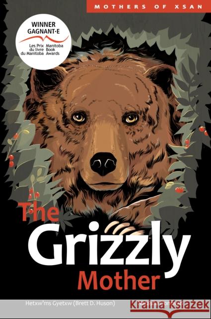 The Grizzly Mother Brett D. Huson Natasha Donovan 9781553797760 Highwater Press - książka