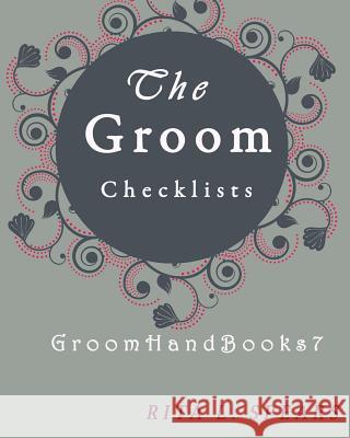 The Groom checklists: The Portable guide Step-by-Step to organizing the groom budget Spears, Rita L. 9781978332553 Createspace Independent Publishing Platform - książka