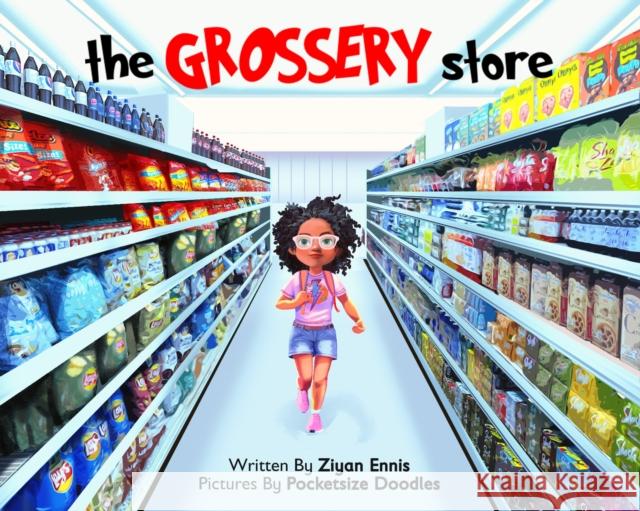 The Grossery Store Ziyan Ennis 9798986841366 Artvoices Art Books - książka