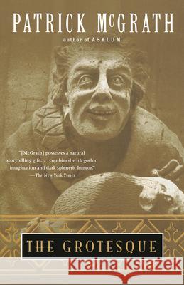 The Grotesque Patrick McGrath 9780679776215 Vintage Books USA - książka