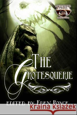 The Grotesquerie Eden Royce 9781495409127 Createspace - książka