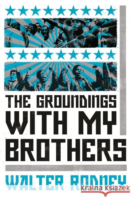 The Groundings With My Brothers Walter Rodney 9781788731157 Verso Books - książka