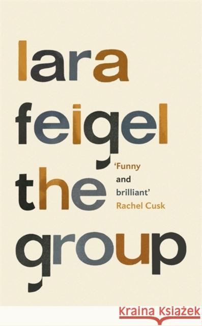 The Group Lara Feigel 9781529305005 John Murray Press - książka