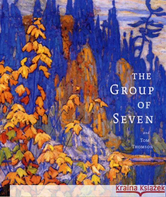 The Group of Seven and Tom Thomson Silcox, David P. 9781554078851 Firefly Books - książka