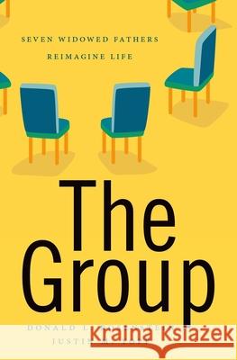 The Group: Seven Widowed Fathers Reimagine Life Donald L. Rosenstein Justin M. Yopp 9780190649562 Oxford University Press, USA - książka