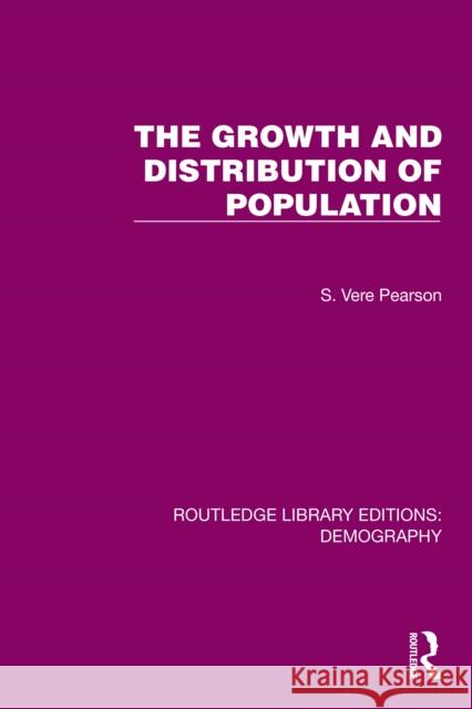 The Growth and Distribution of Population S. Vere Pearson 9781032553351 Routledge - książka