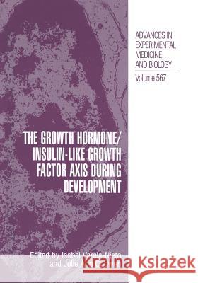The Growth Hormone/Insulin-Like Growth Factor Axis During Development Varela-Nieto, Isabel 9781461498117 Springer - książka
