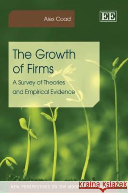 The growth of Firms. A Survey of Theories and Empirical Evidence  9781848443273  - książka