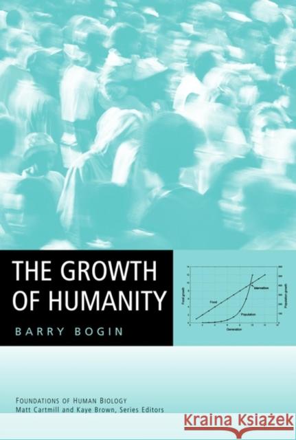 The Growth of Humanity Barry Allen Bogin 9780471354482 Wiley-Liss - książka