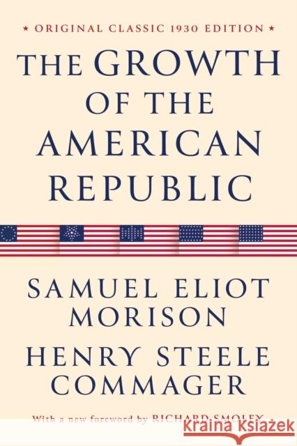 The Growth of the American Republic: Original Classic 1930 Edition Henry Steele Commager 9798350501964 Maple Spring Publishing - książka