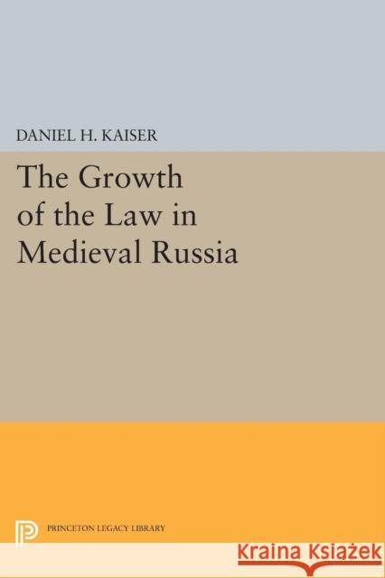 The Growth of the Law in Medieval Russia Kaiser,  9780691615370 John Wiley & Sons - książka