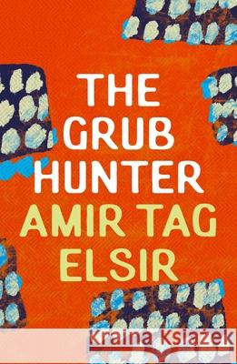 The Grub Hunter Amir Tag Elsir 9781035900657 Bloomsbury Publishing PLC - książka