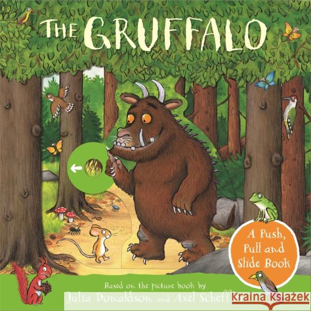 The Gruffalo: A Push, Pull and Slide Book JULIA DONALDSON 9781529040715 Pan Macmillan - książka