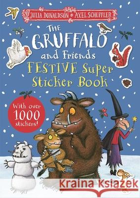The Gruffalo and Friends Festive Super Sticker Book Julia Donaldson 9781035001538 Pan Macmillan - książka