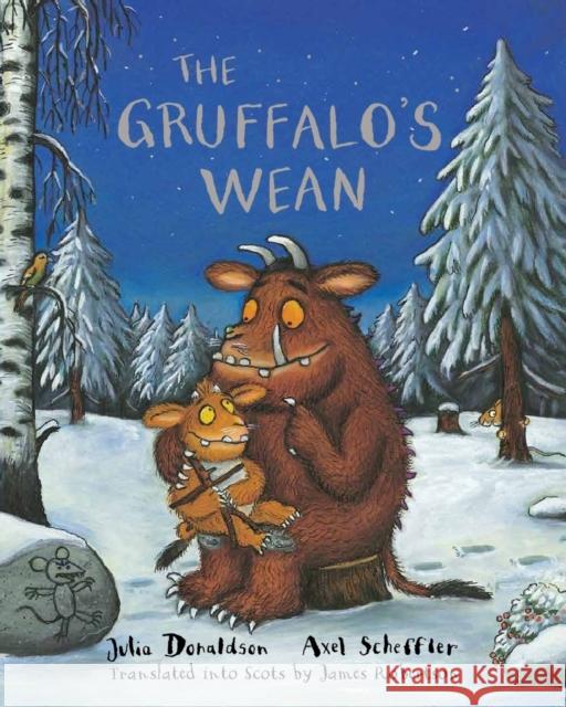 The Gruffalo's Wean: The Gruffalo's Child in Scots Julia Donaldson 9781845026950  - książka